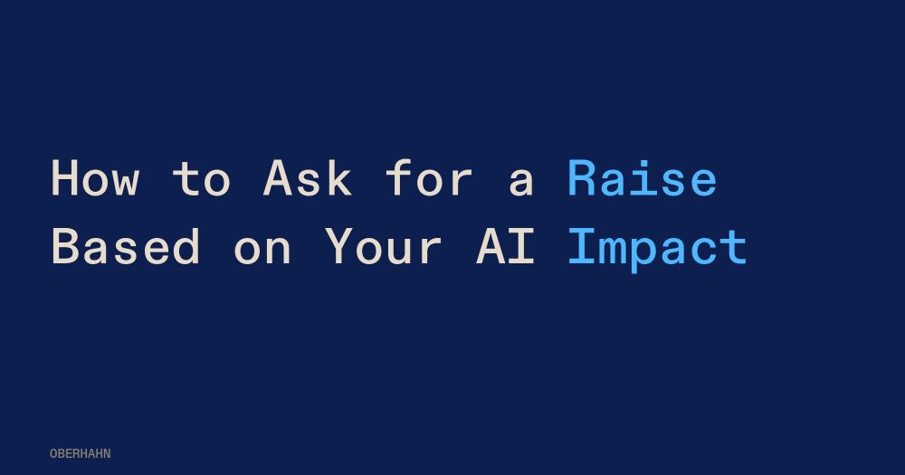 How to Ask for a Raise Based on Your AI Impact