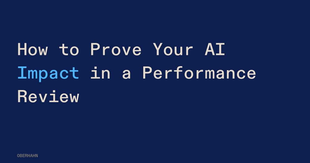 How to Prove Your AI Impact in a Performance Review