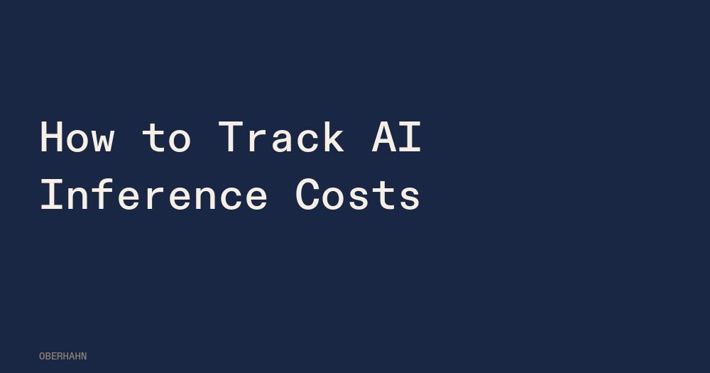 How to Track AI Inference Costs