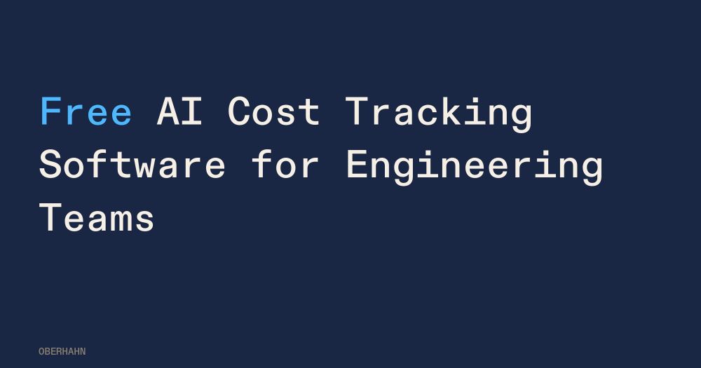Free AI Cost Tracking Software for Engineering Teams