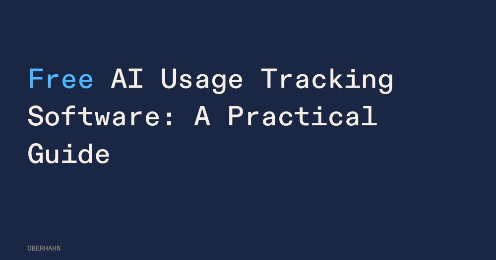 Free AI Usage Tracking Software: A Practical Guide