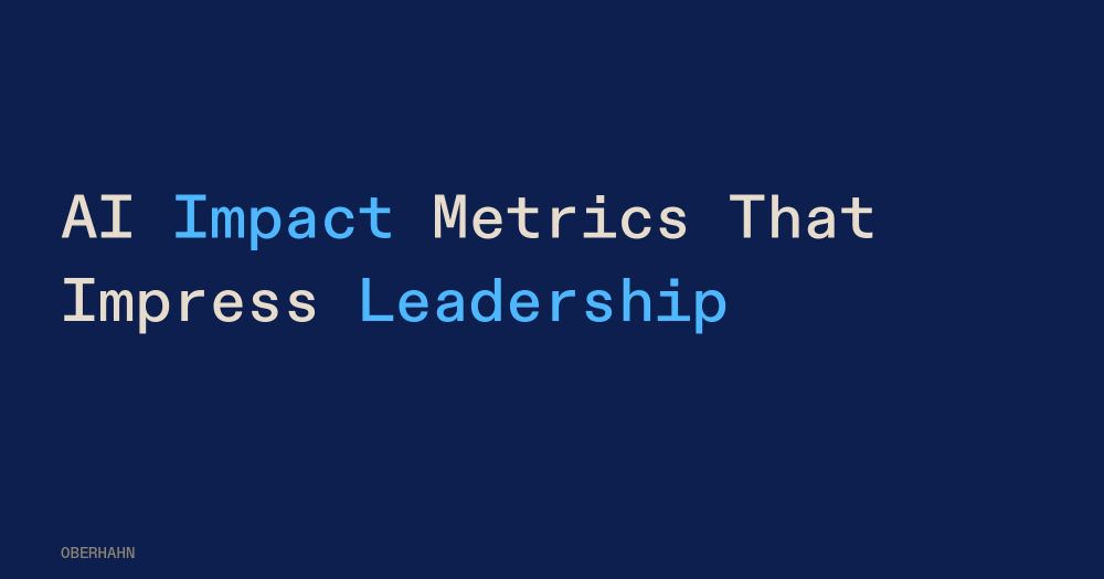 AI Impact Metrics That Impress Leadership