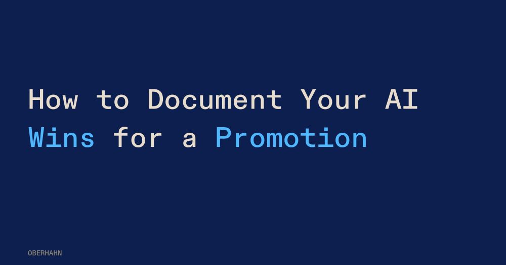 How to Document Your AI Wins for a Promotion
