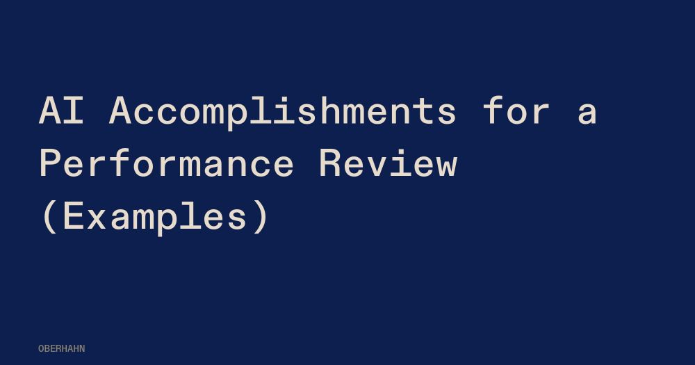 AI Accomplishments for a Performance Review (Examples)