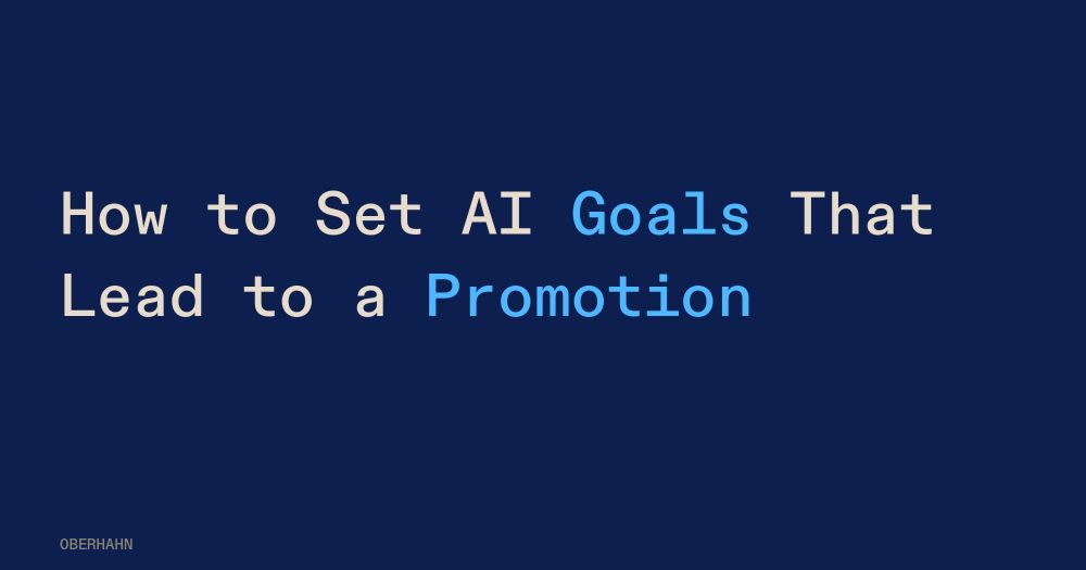 How to Set AI Goals That Lead to a Promotion