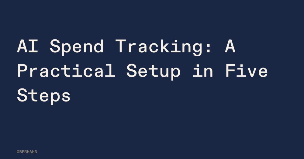 AI Spend Tracking: A Practical Setup in Five Steps