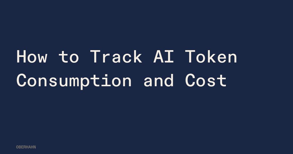 How to Track AI Token Consumption and Cost
