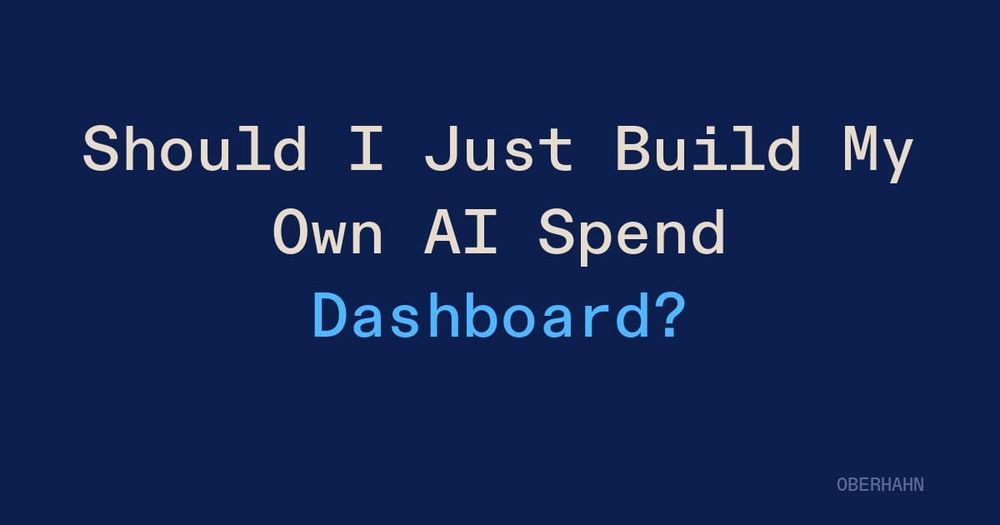 Should I Just Build My Own AI Spend Dashboard?