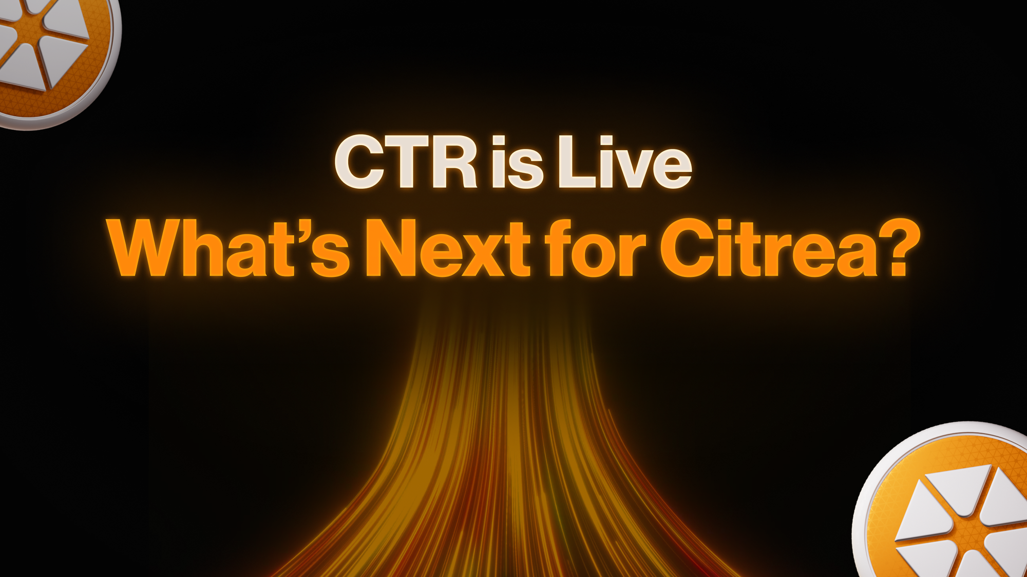 CTR is Live - What's Next for Citrea?