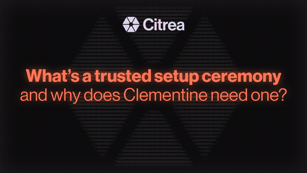 What's a trusted setup ceremony and why does Clementine need one?
