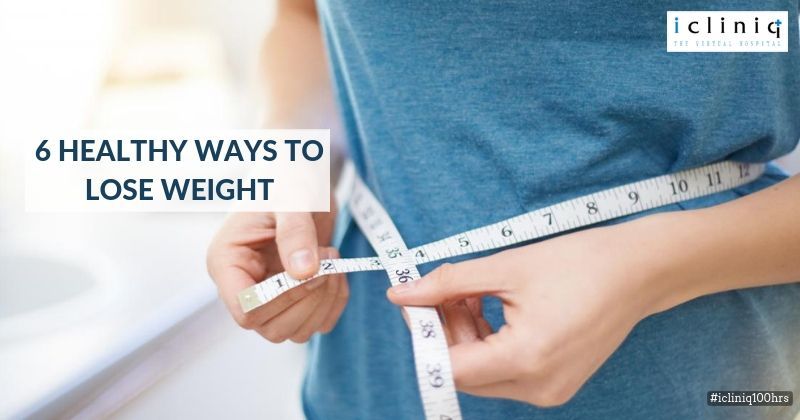 6 Healthy Ways to Lose Weight
