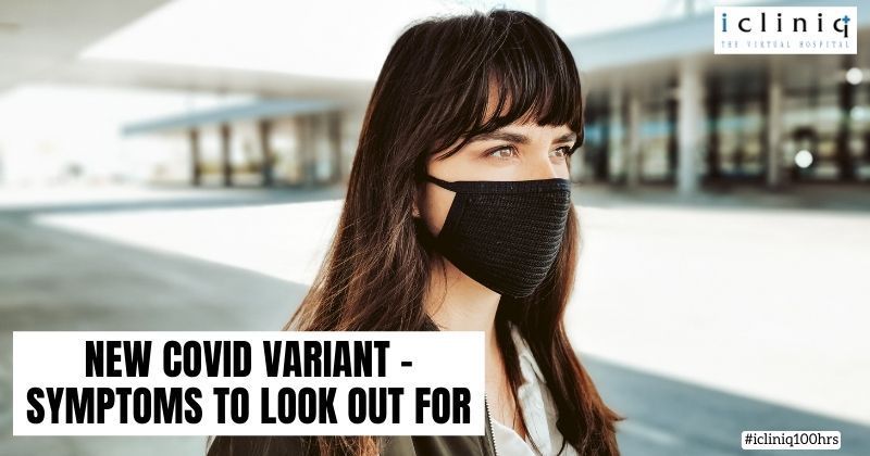 New COVID Variant - Symptoms to Look Out For