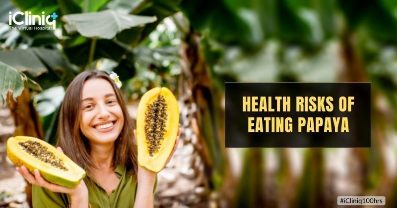 When to Not Eat Papaya?