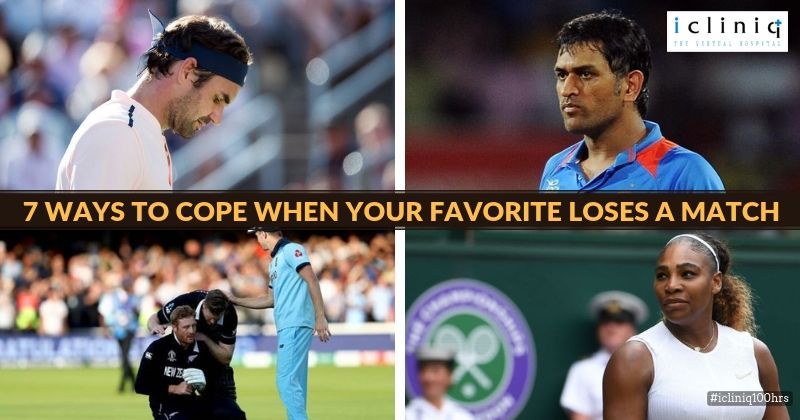 7 Ways to Cope when Your Favorite Loses a Match