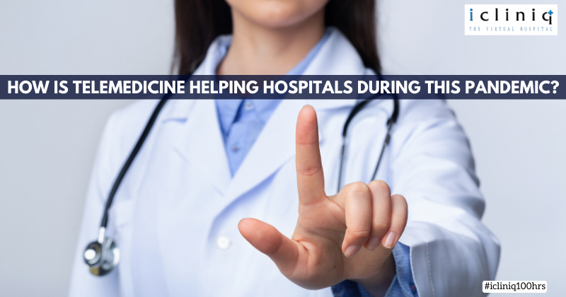How Is Telemedicine Helping Hospitals During This Pandemic?
