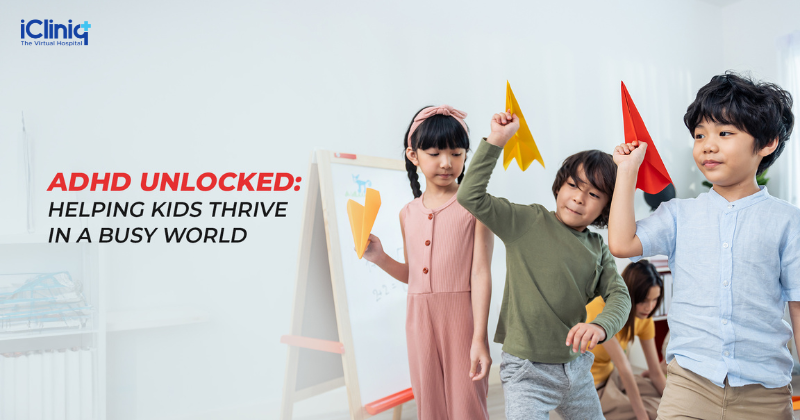 ADHD Unlocked: Helping Kids Thrive in a Busy World