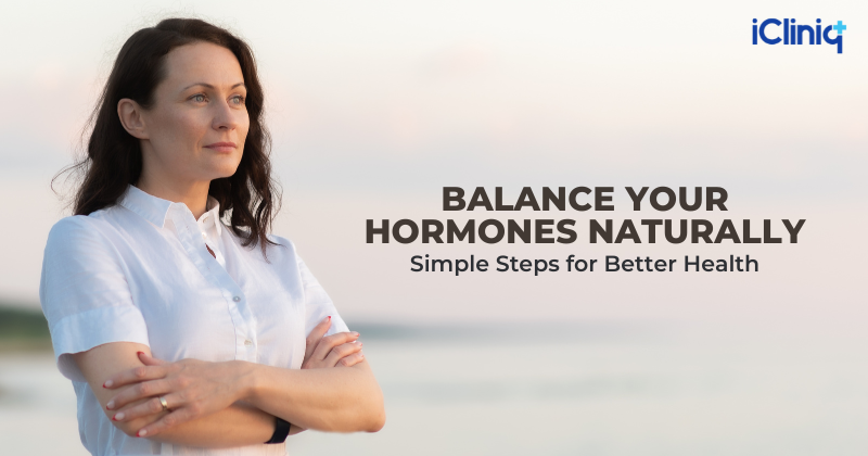 Balance Your Hormones Naturally: Simple Steps for Better Health