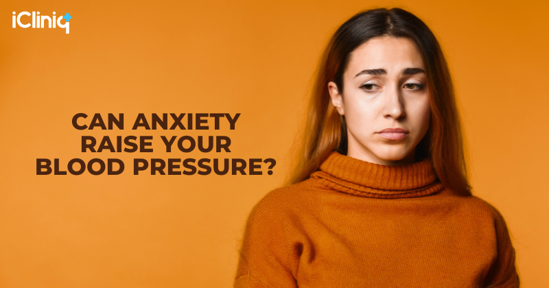 Can Anxiety Raise Your Blood Pressure?