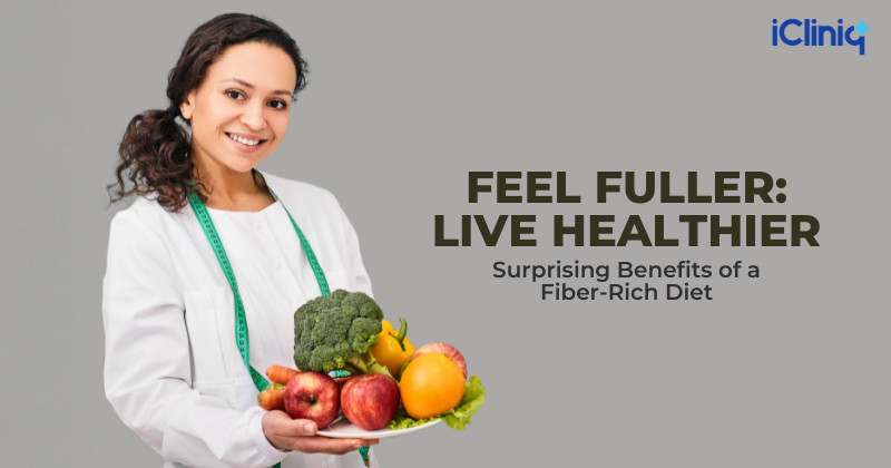 Feel Fuller, Live Healthier: Surprising Benefits of a Fiber-Rich Diet