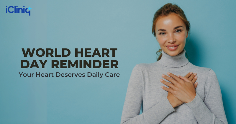 World Heart Day Reminder: Your Heart Deserves Daily Care