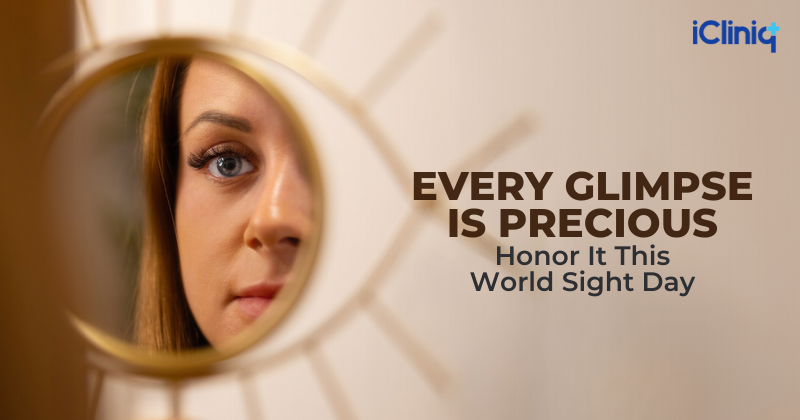 Every Glimpse is Precious: Honor It This World Sight Day