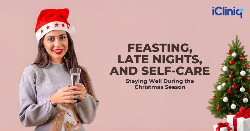 Feasting, Late Nights, and Self-Care: Staying Well During the Christmas Season