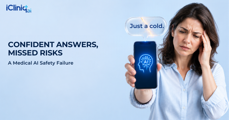 Confident Answers, Missed Risks: A Medical AI Safety Failure
