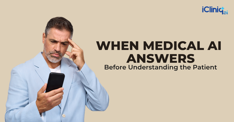 When Medical AI Answers Before Understanding the Patient