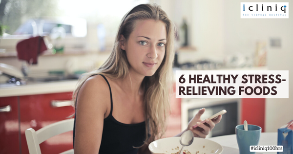 6 Healthy Stress-Relieving Foods