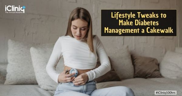 Lifestyle Tweaks to Make Diabetes Management a Cakewalk