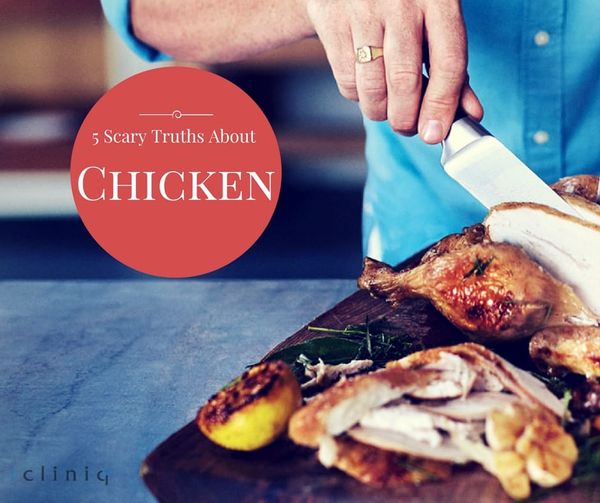 5 Scary Truths About Chicken
