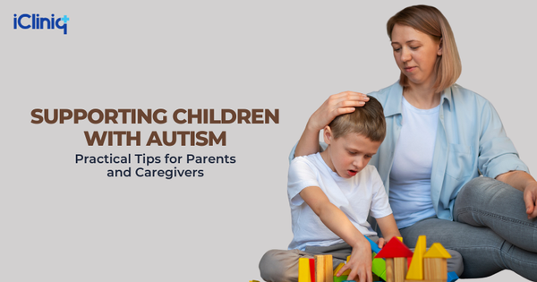 Supporting Children with Autism: Practical Tips for Parents and Caregivers