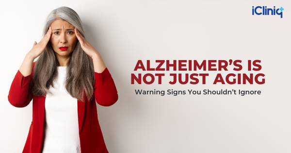 Alzheimer’s Is Not Just Aging: Warning Signs You Shouldn’t Ignore