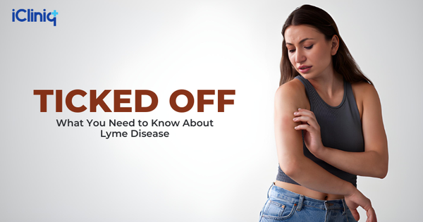 Ticked Off: What You Need to Know About Lyme Disease?