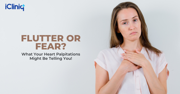 Flutter or Fear? What Your Heart Palpitations Might Be Telling You!