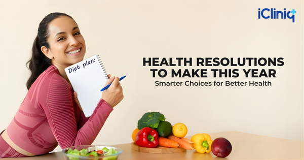 Health Resolutions to Make This Year: Smarter Choices for Better Health
