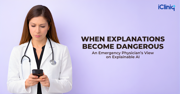 When Explanations Become Dangerous: An Emergency Physician’s View on Explainable AI