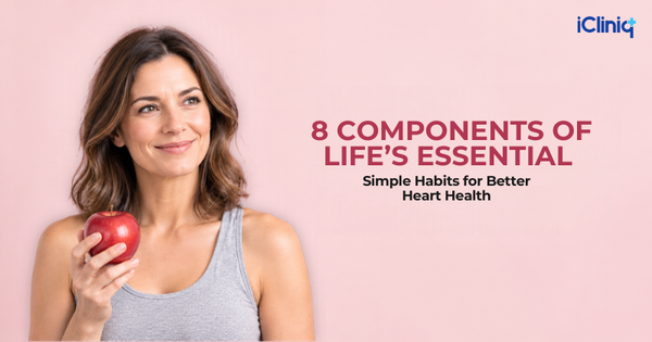 Life’s Essential 8: 8 Ways to Improve Heart Health
