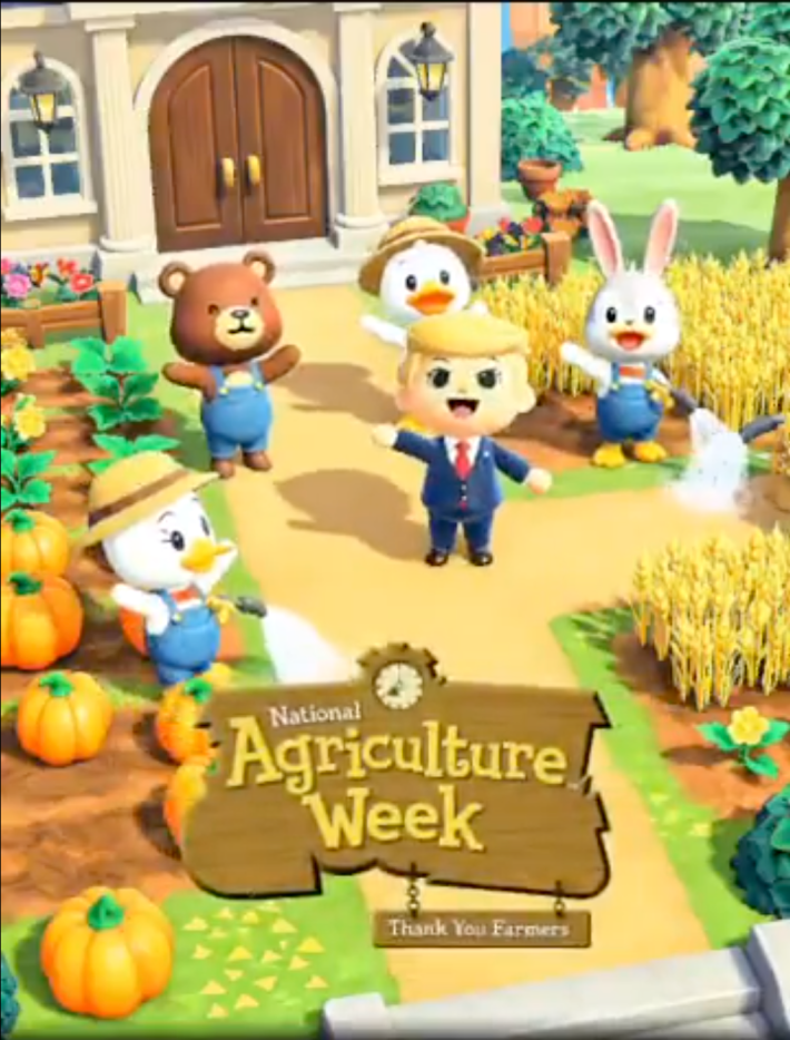 Animal Crossing-style Trump cartoon surrounded by cartoon animals and farms with the Animal Crossing logo turned into the text, "National Agriculture Week - thank you farmers."