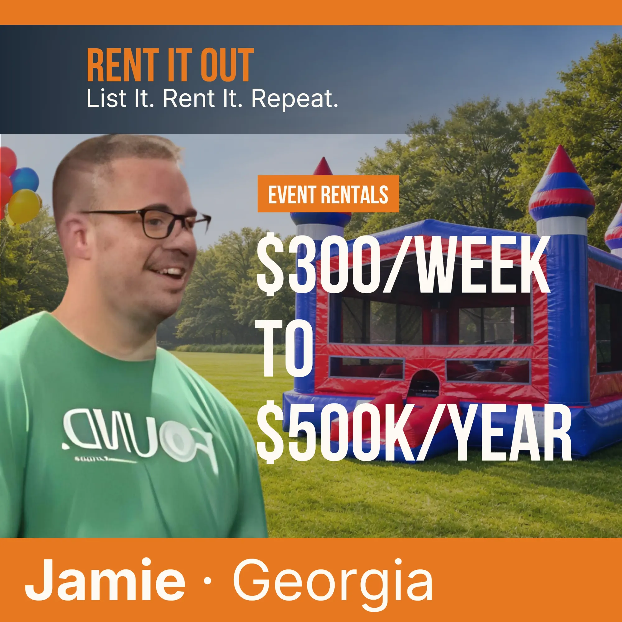 1. From $300/Week to $500K/Year: How Jamie Built a Bounce House Empire in Rural Georgia