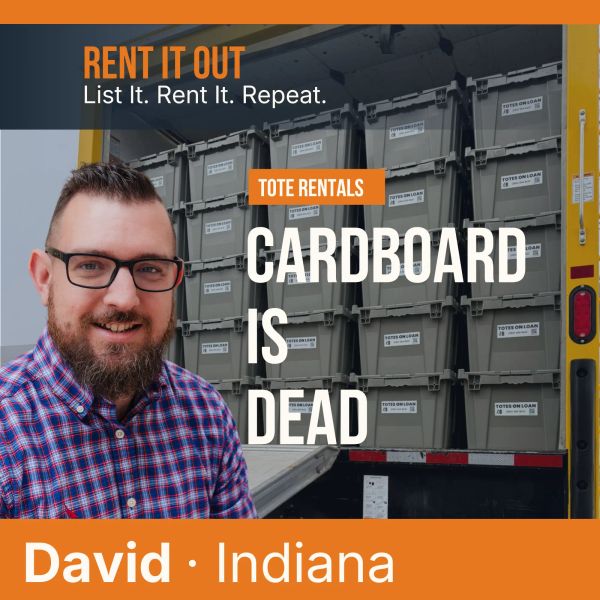 5. Renting Moving Totes: From $2,000 Startup to 61% Utilization with David Stillson