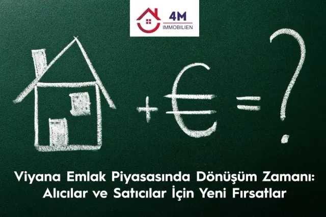 Viyana Emlak Piyasasında Dönüşüm Zamanı: Alıcılar ve Satıcılar İçin Yeni Fırsatlar