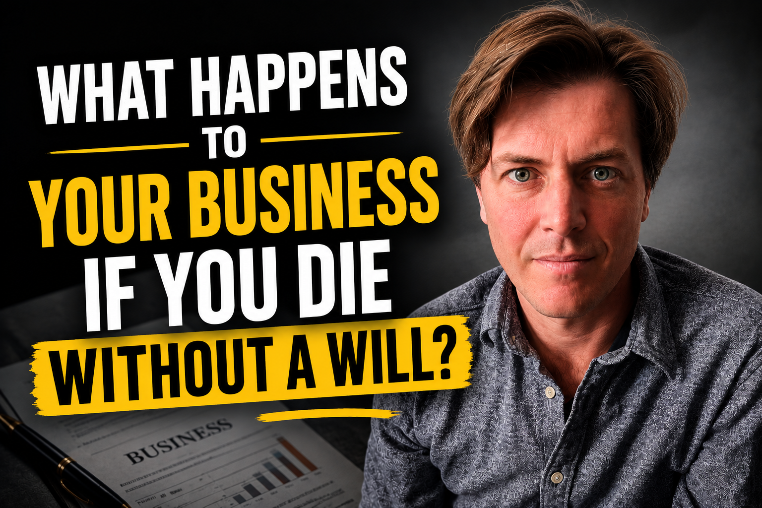 What Happens to Your Business if you die Without a Will?
