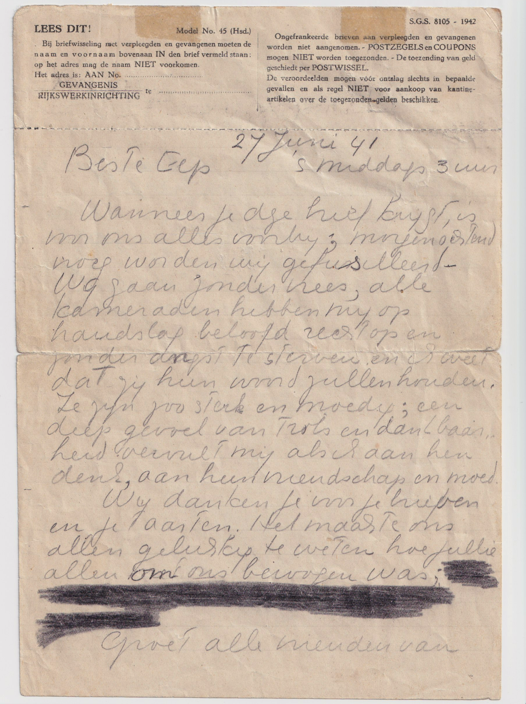 One of Arondéus’ last letters from prison, to his friend Eep, dated June 27, 1943. The date mistakenly says 1941. What’s under the blackout portion — or who blacked it out — is unknown. The letter was found in an Oregon bookstore and is currently in the Verzet Museum in Amsterdam.