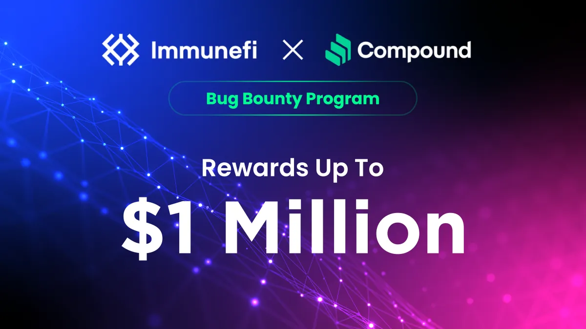 Compound Finance Launches $1 Million Bug Bounty Program on Immunefi