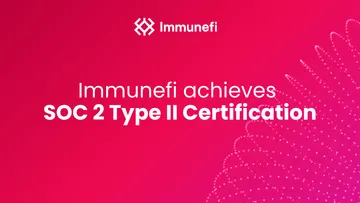 Immunefi achieves SOC 2 Type II Certification