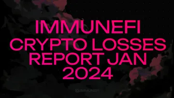 Immunefi Crypto Losses Report January 2024