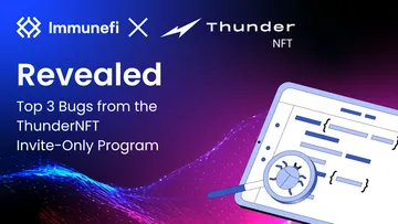 Top 3 Bugs from the ThunderNFT Invite Only Program