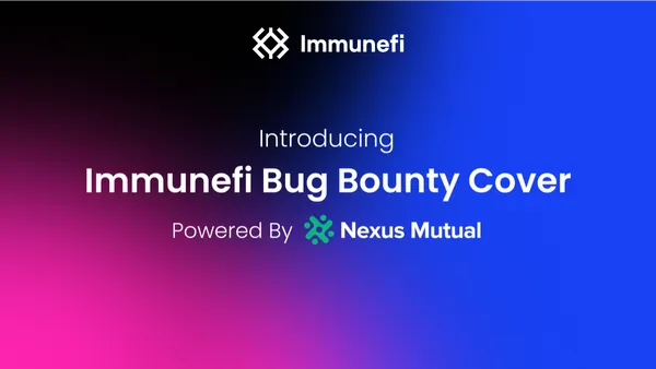 Immunefi Bug Bounty Cover: Maximize Bounty Program Engagement. Reduce Payout Concerns.