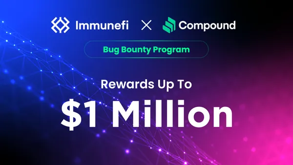 Compound Finance Launches $1 Million Bug Bounty Program on Immunefi